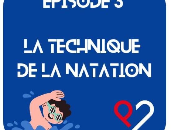 Episode 3 - La Natation