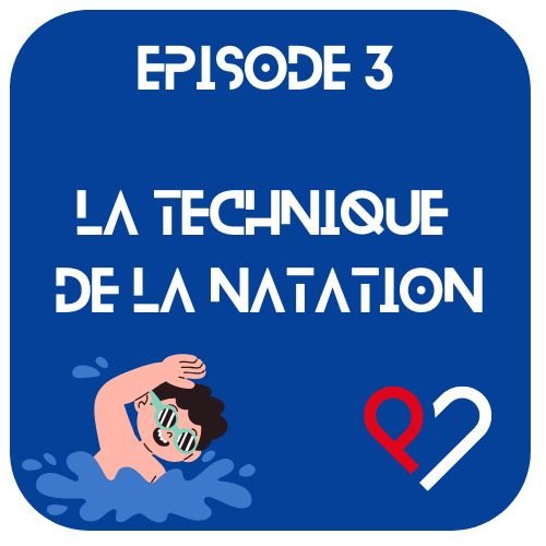 Episode 3 - La Natation