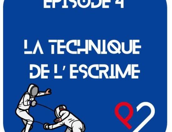 Episode 4 - L'Escrime