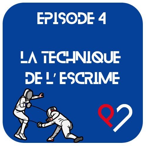 Episode 4 - L'Escrime